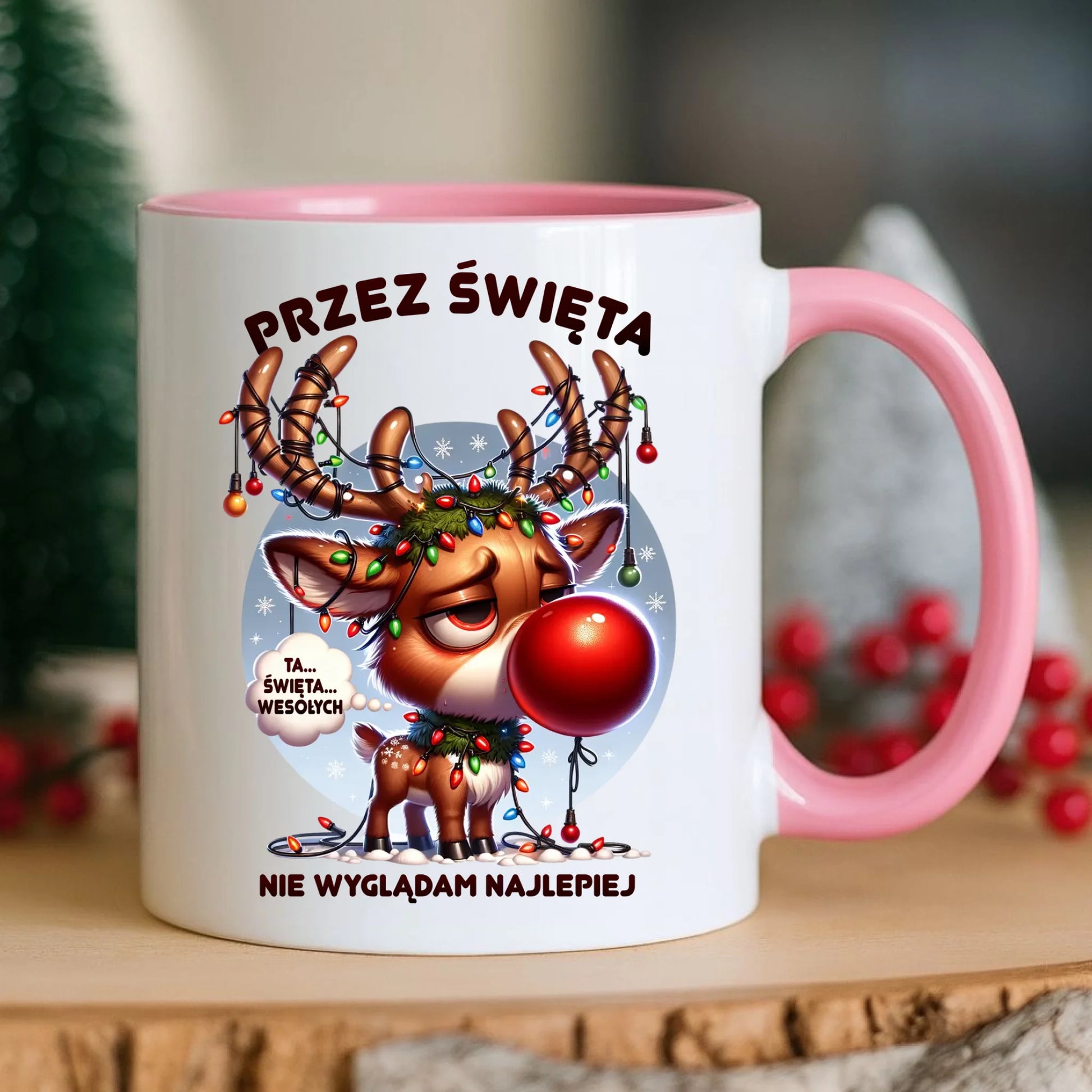 Kubek świąteczny - Renifer Przez święta nie wyglądam najlepiej BN98 - StoryCups.pl