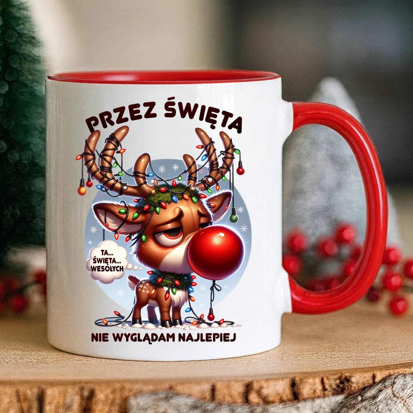 Kubek świąteczny - Renifer Przez święta nie wyglądam najlepiej BN98 - StoryCups.pl