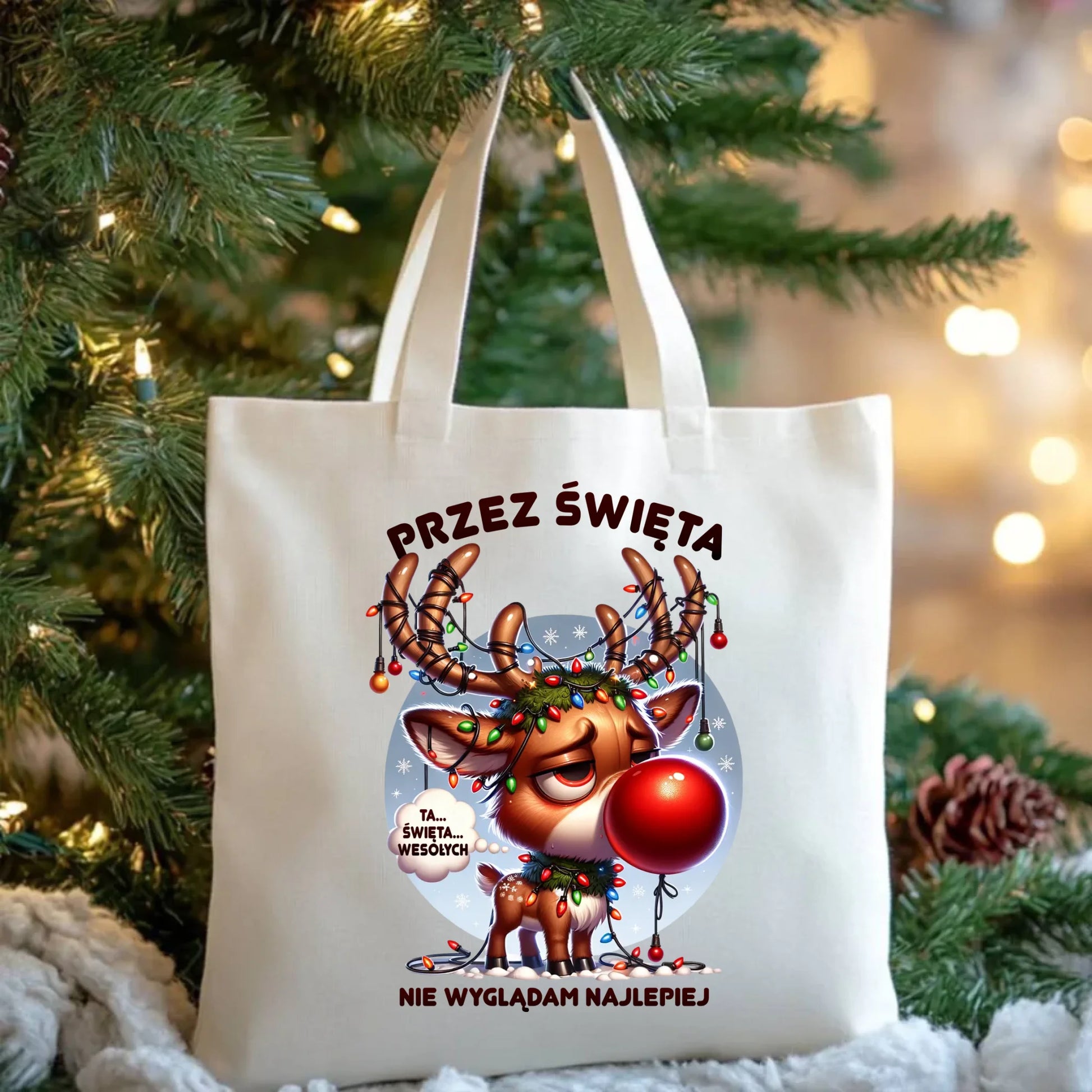 Torba świąteczna - Renifer Przez święta nie wyglądam najlepiej BN98 - StoryCups.pl