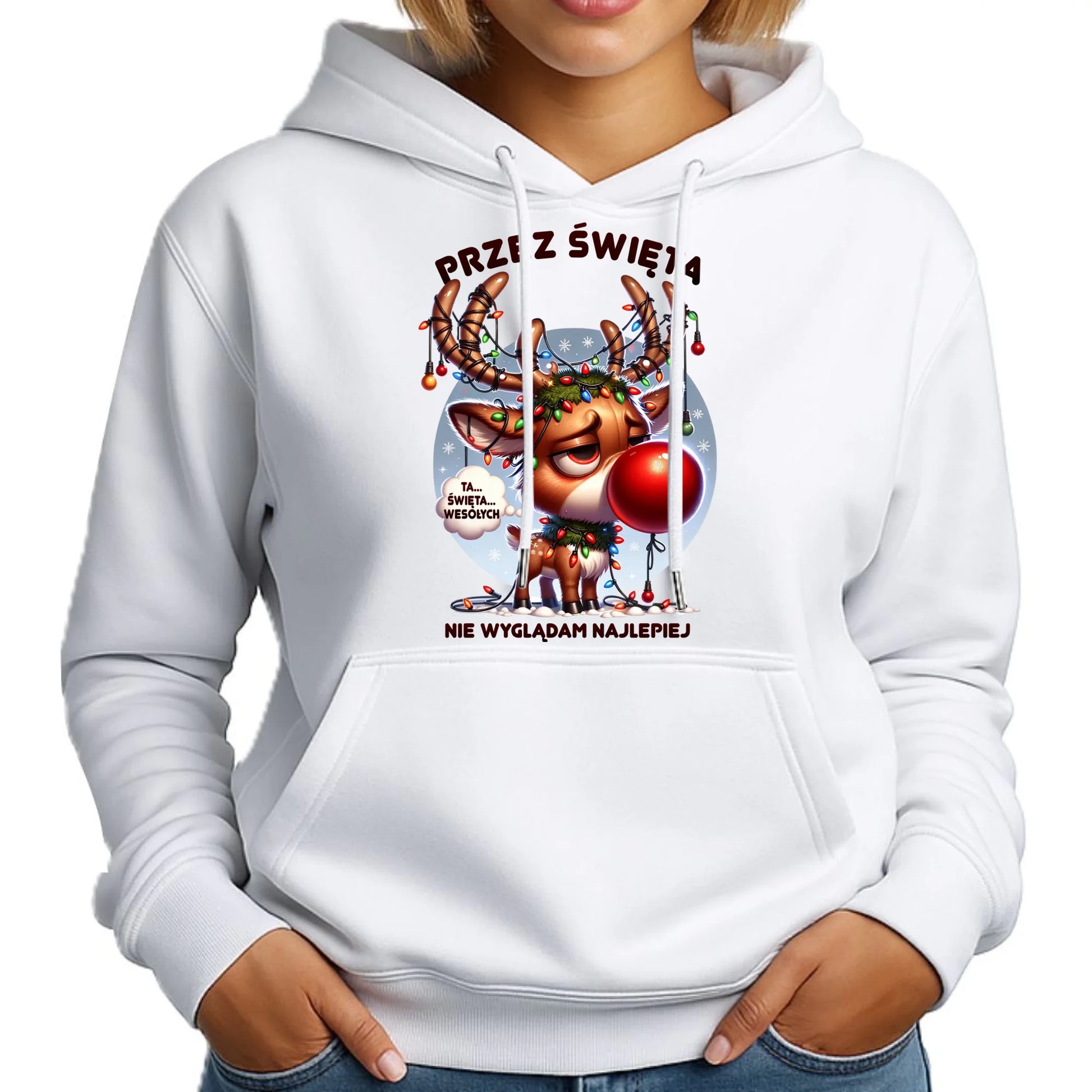 Bluza damska z kapturem świąteczna - Renifer Przez święta nie wyglądam najlepiej BN98 - StoryCups.pl