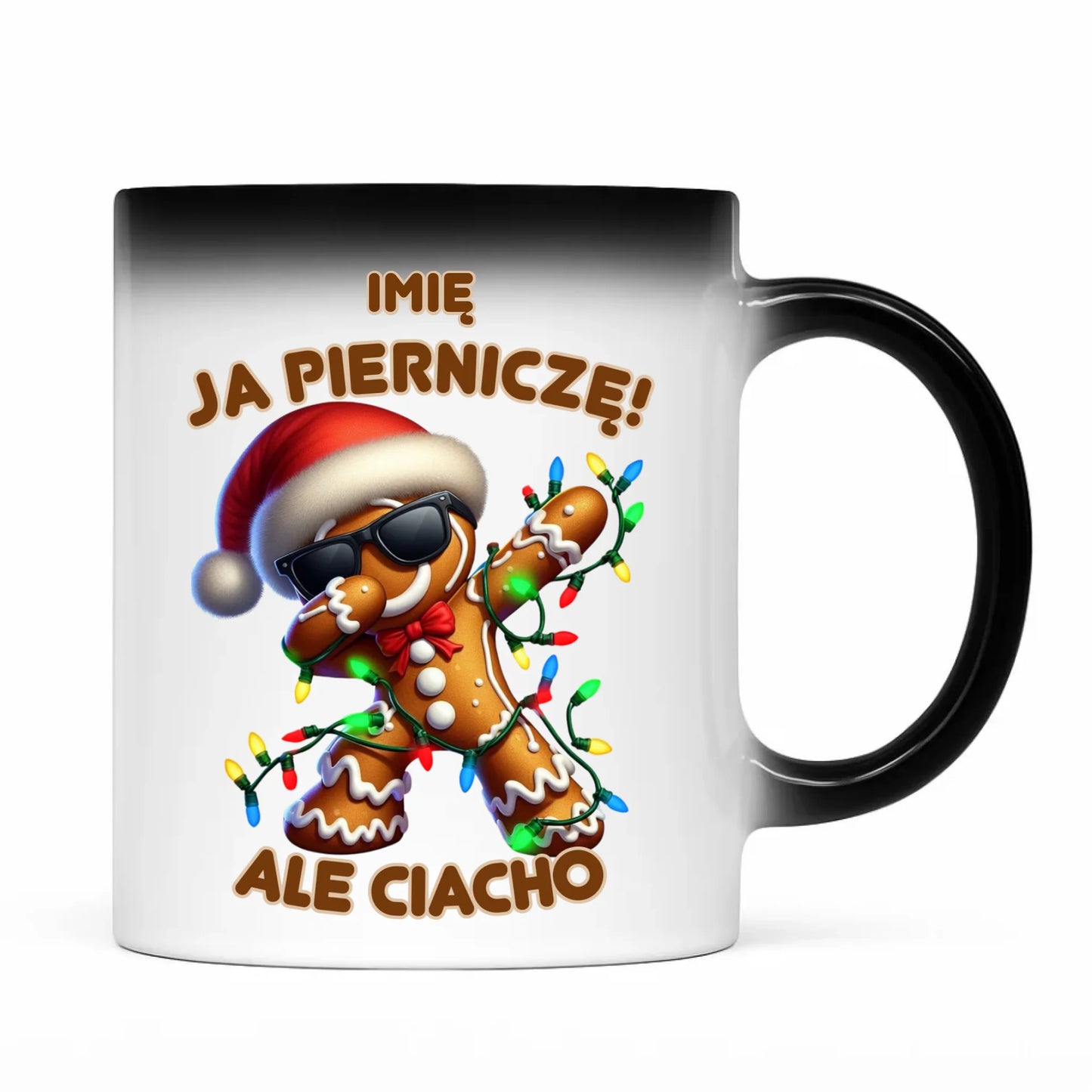 Kubek magiczny świąteczny - Piernik Ja pierniczę ale ciacho - personalizowany BN94 - StoryCups.pl