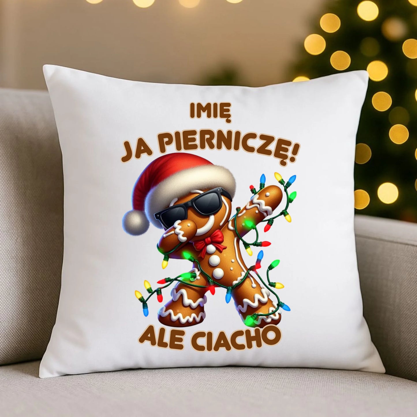 Poduszka świąteczna - Piernik Ja pierniczę ale ciacho - personalizowana BN94