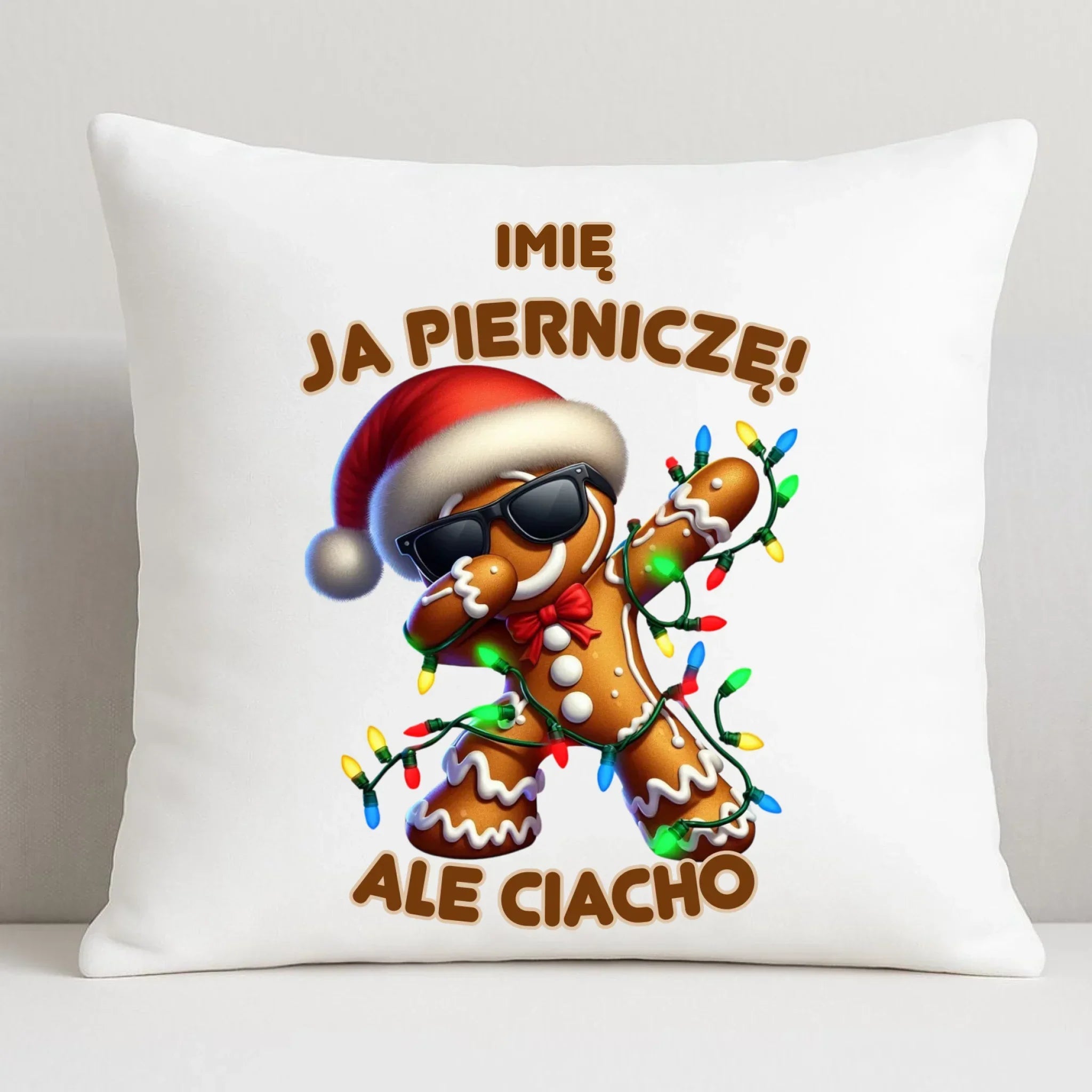 Poduszka świąteczna - Piernik Ja pierniczę ale ciacho - personalizowana BN94 - StoryCups.pl