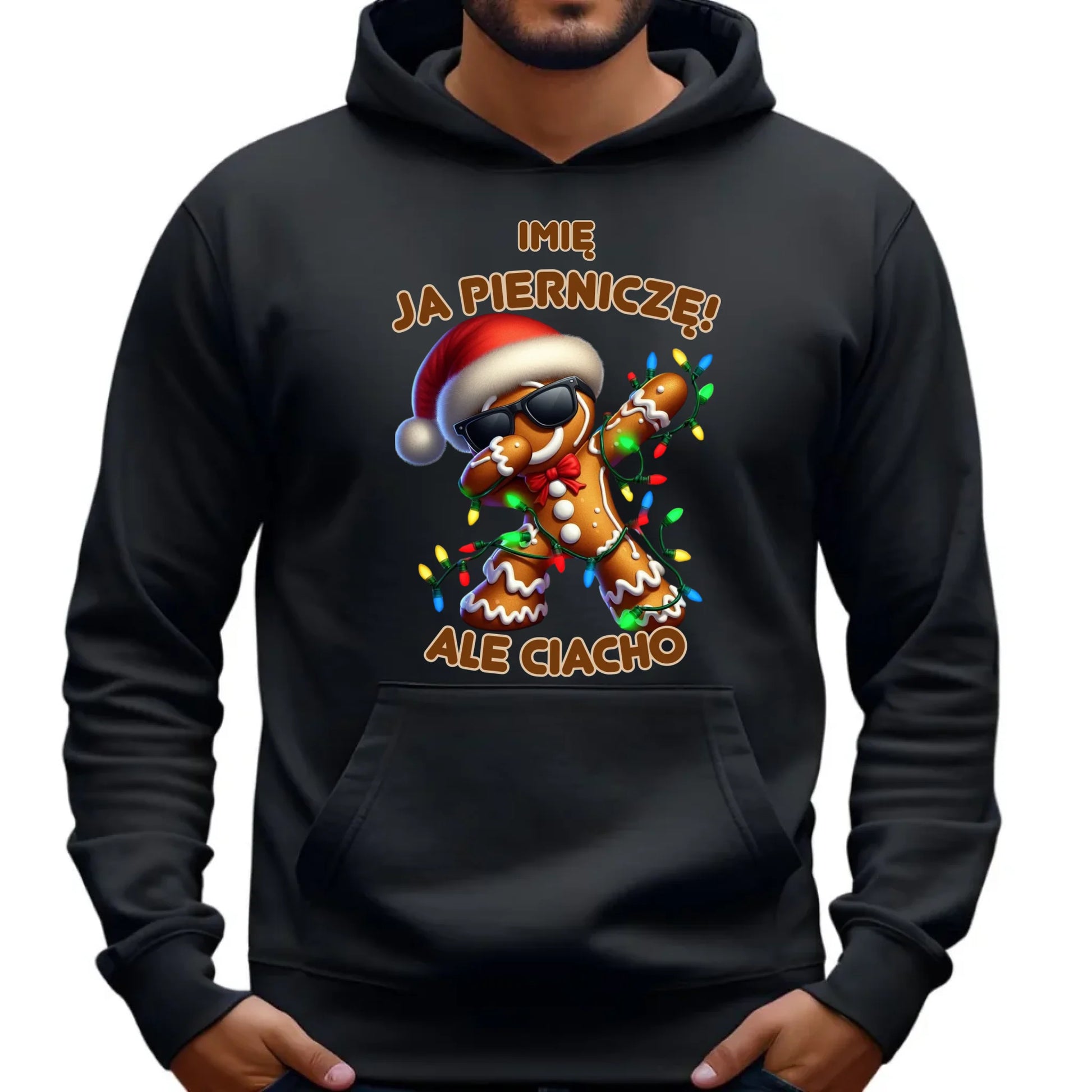 Bluza męska z kapturem świąteczna - Piernik Ja pierniczę ale ciacho - personalizowana BN94 - StoryCups.pl