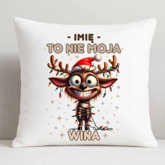 Poduszka świąteczna - Renifer To nie moja wina - personalizowana BN93 - StoryCups.pl