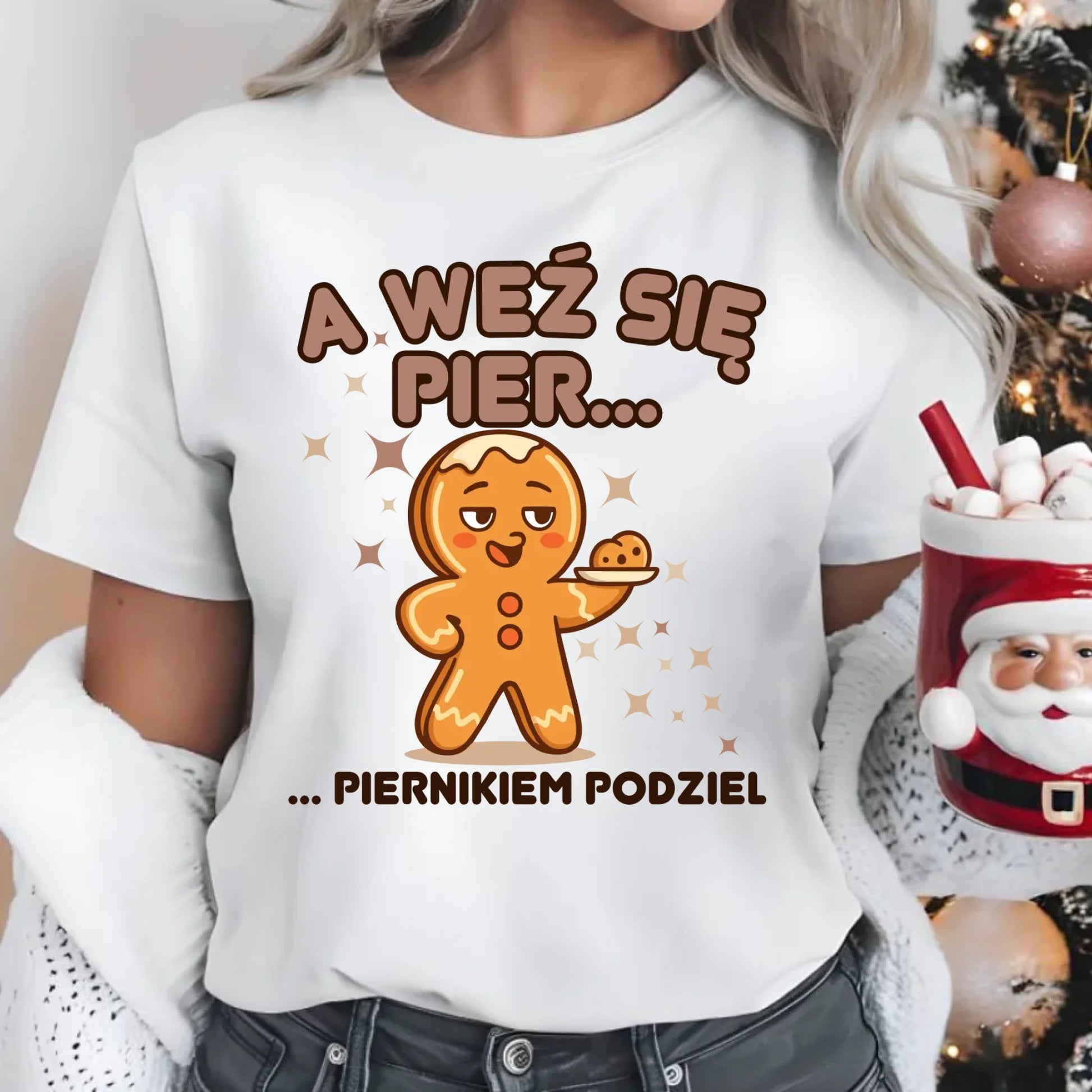 Koszulka damska świąteczna - Piernik A weź się pier... piernikiem podziel BN87 - StoryCups.pl