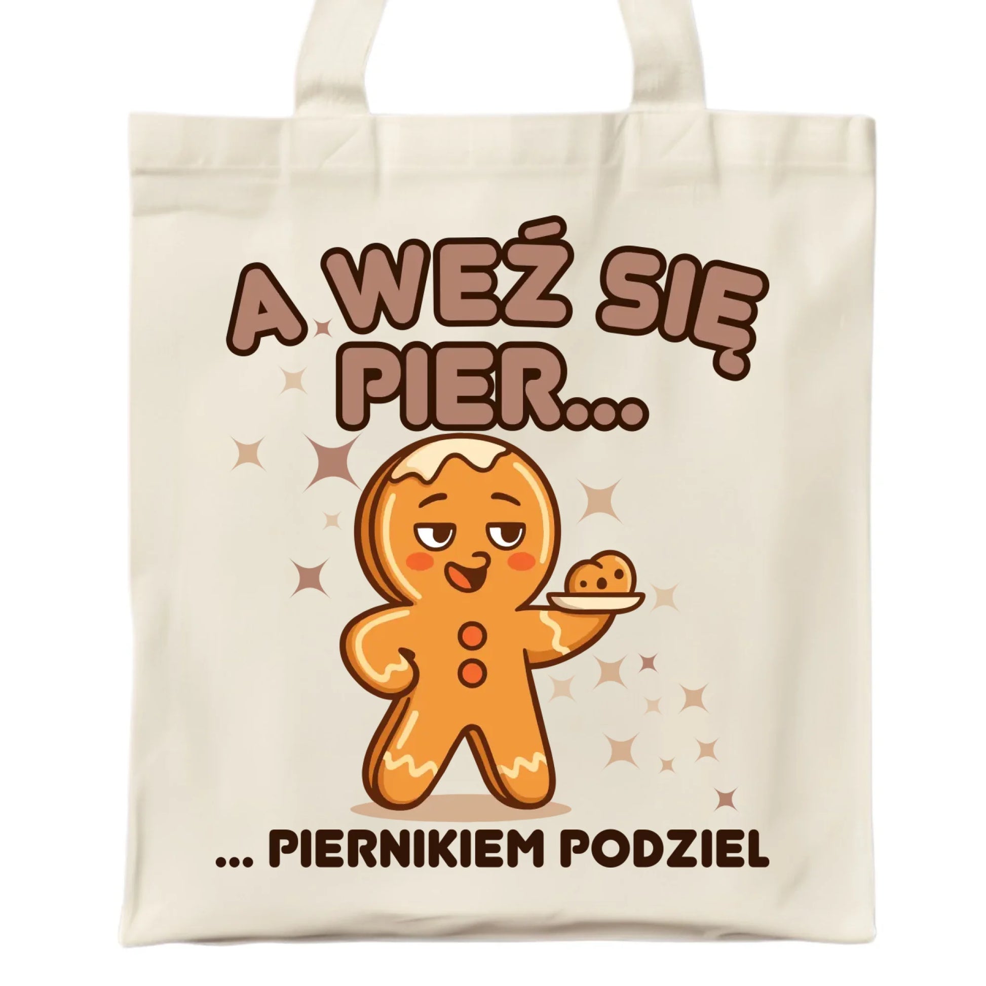 Torba świąteczna - Piernik A weź się pier... piernikiem podziel BN87 - StoryCups.pl