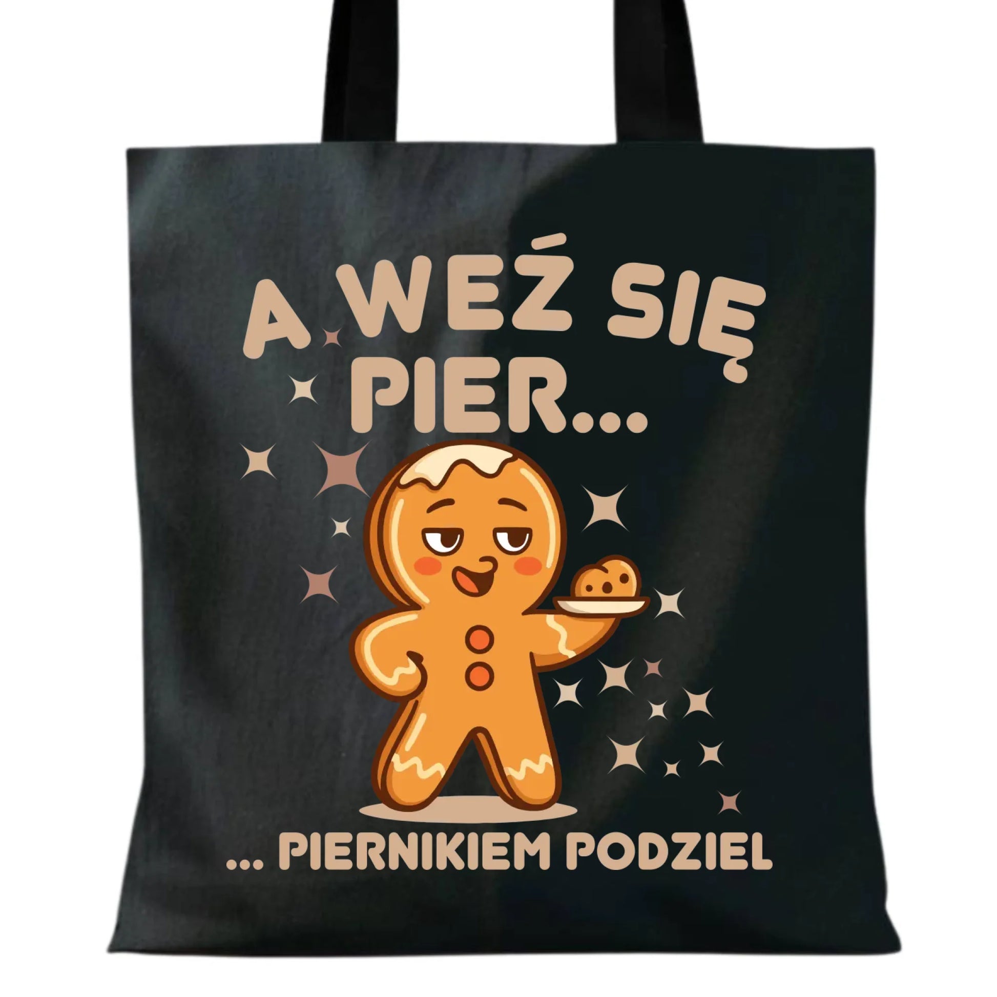 Torba świąteczna - Piernik A weź się pier... piernikiem podziel BN87 - StoryCups.pl