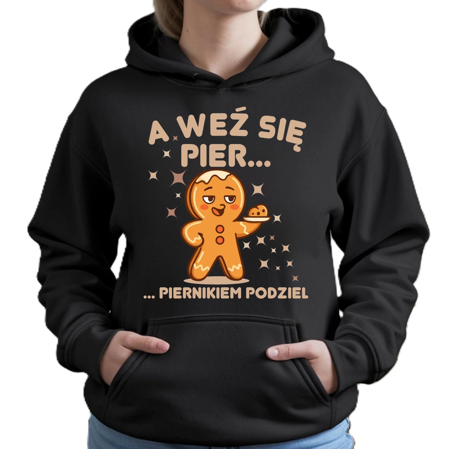 Bluza damska z kapturem świąteczna - Piernik A weź się pier... piernikiem podziel BN87 - StoryCups.pl