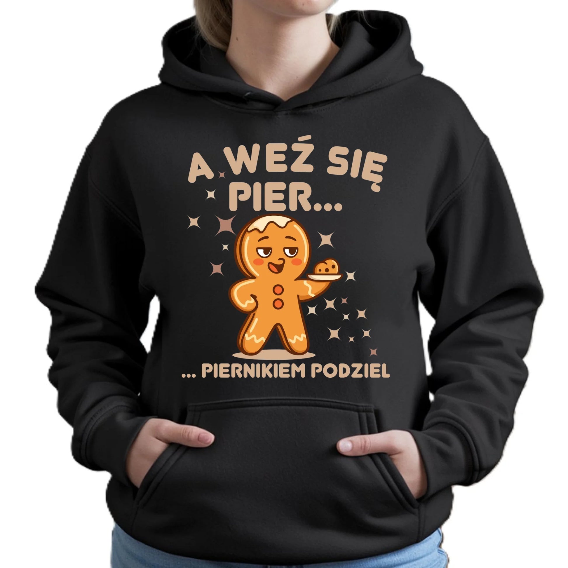 Bluza damska z kapturem świąteczna - Piernik A weź się pier... piernikiem podziel BN87 - StoryCups.pl