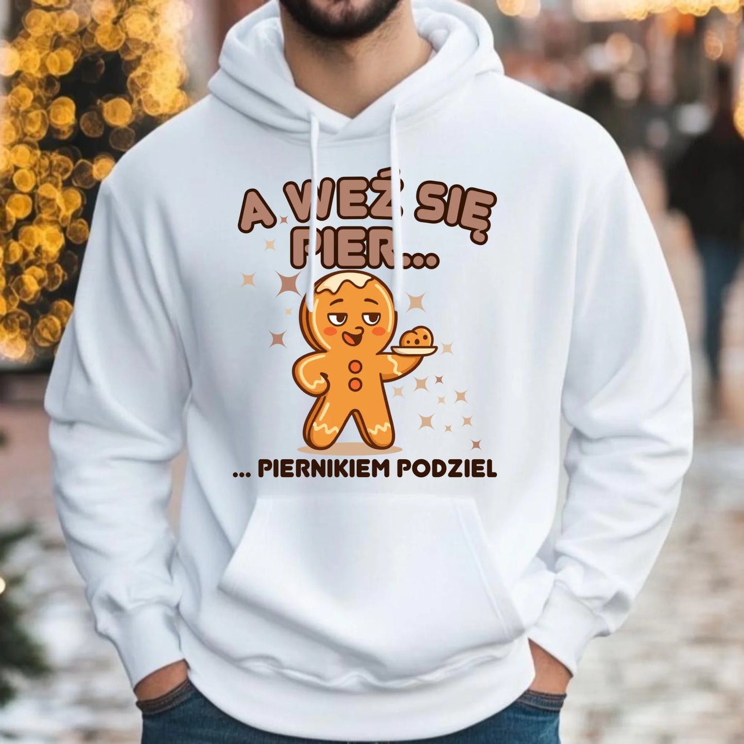 Bluza męska z kapturem świąteczna - Piernik A weź się pier... piernikiem podziel BN87 - StoryCups.pl