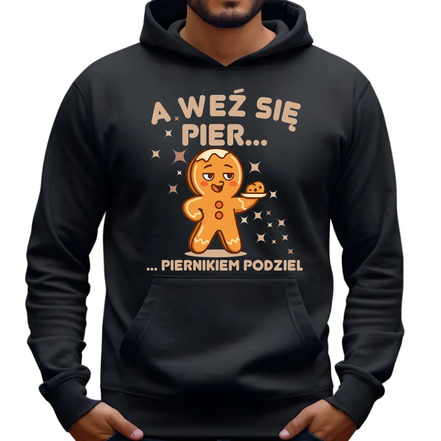 Bluza męska z kapturem świąteczna - Piernik A weź się pier... piernikiem podziel BN87 - StoryCups.pl