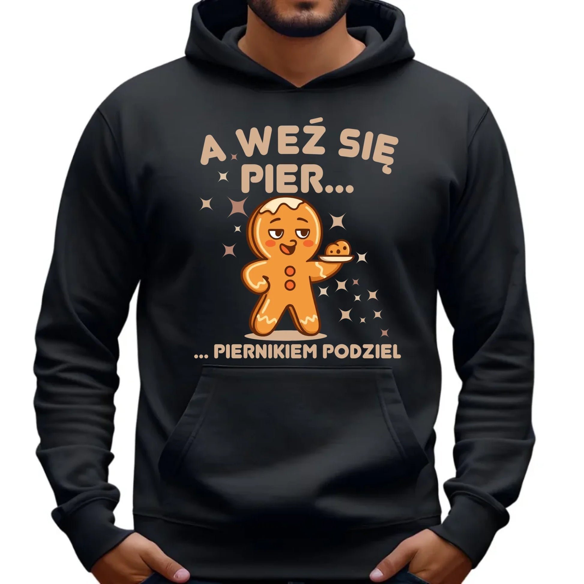 Bluza męska z kapturem świąteczna - Piernik A weź się pier... piernikiem podziel BN87 - StoryCups.pl