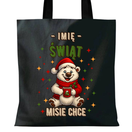 Torba świąteczna - Misiek Świąt misie chce - personalizowana BN86