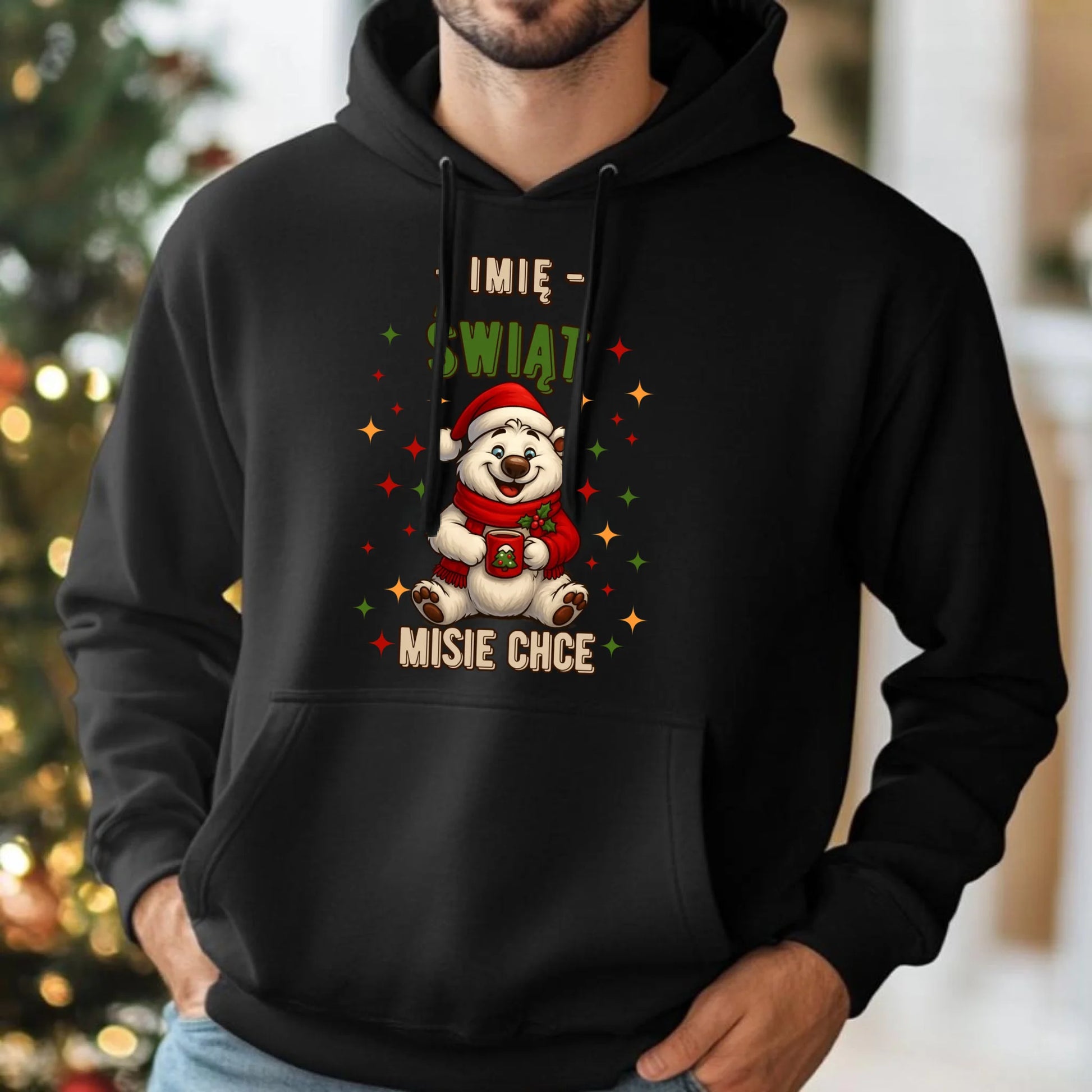 Bluza męska z kapturem świąteczna - Misiek Świąt misie chce - personalizowana BN86 - StoryCups.pl