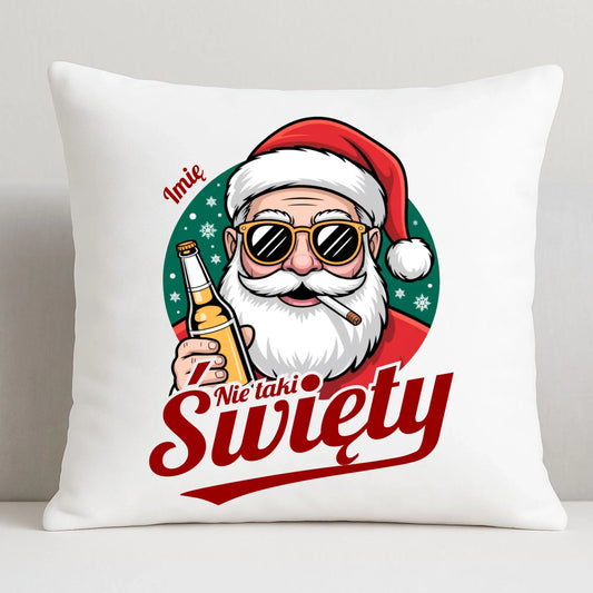 Poduszka świąteczna - Mikołaj nie taki święty - personalizowana BN80 - StoryCups.pl