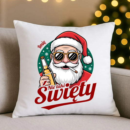 Poduszka świąteczna - Mikołaj nie taki święty - personalizowana BN80 - StoryCups.pl
