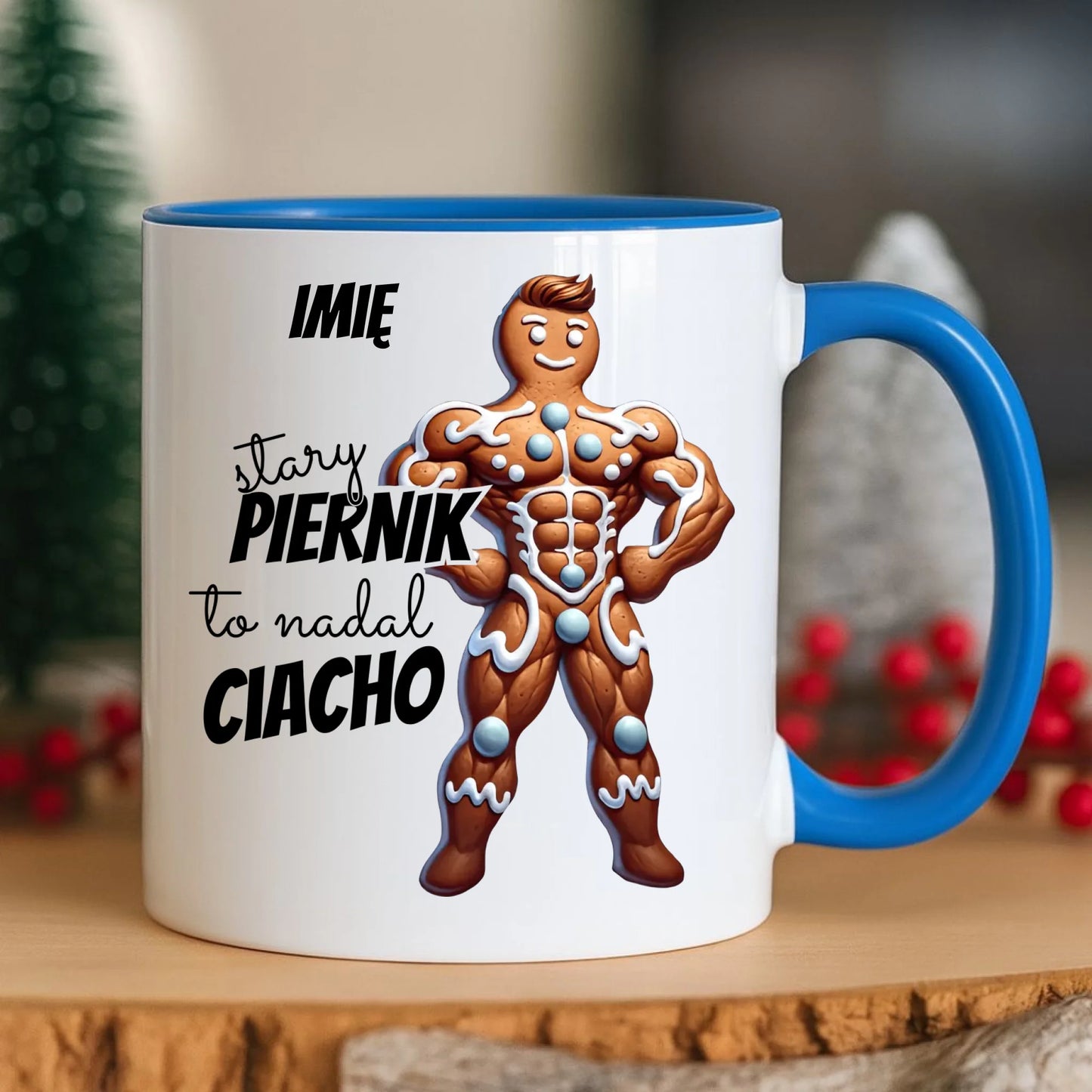 Kubek świąteczny - Stary piernik to nadal ciacho - personalizowany BN23