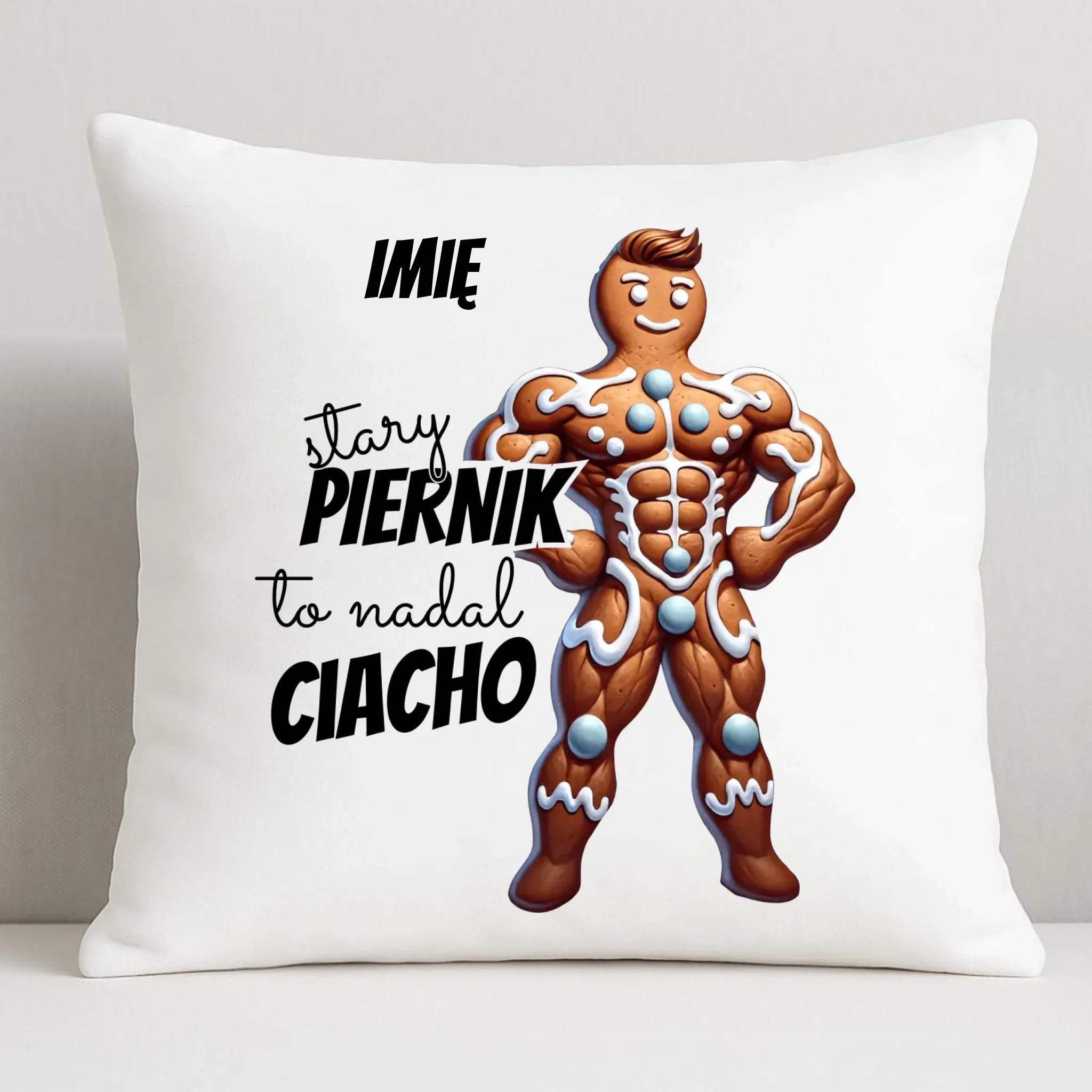 Poduszka świąteczna - Stary piernik to nadal ciacho - personalizowana BN23 - StoryCups.pl