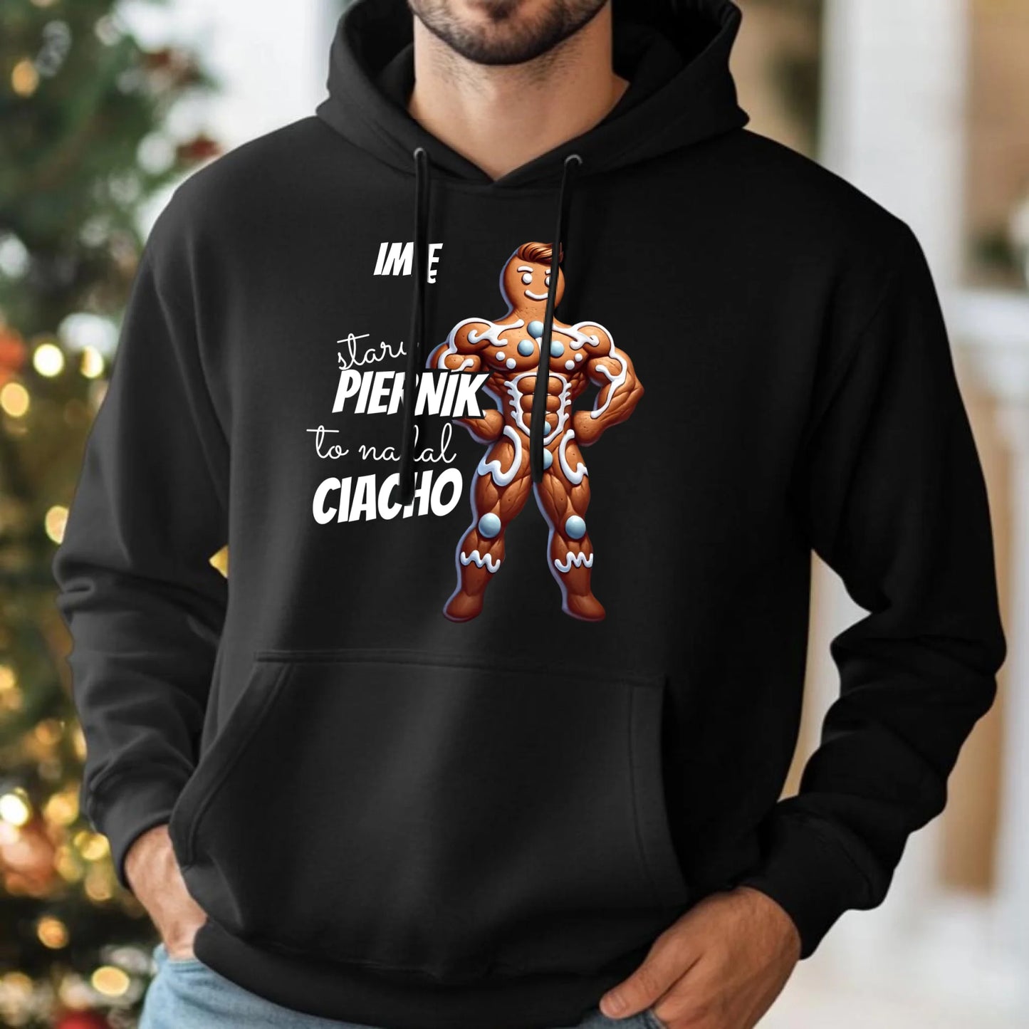 Bluza męska z kapturem świąteczna - Stary piernik to nadal ciacho - personalizowana BN23