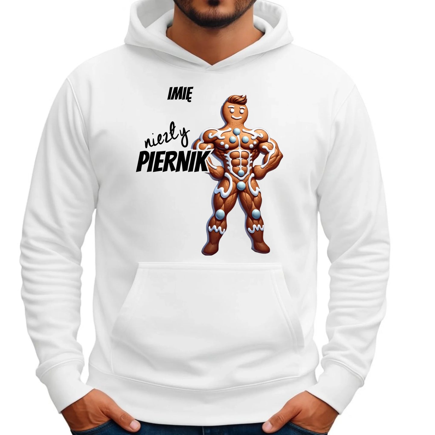 Bluza męska z kapturem świąteczna - Niezły piernik - personalizowana BN24