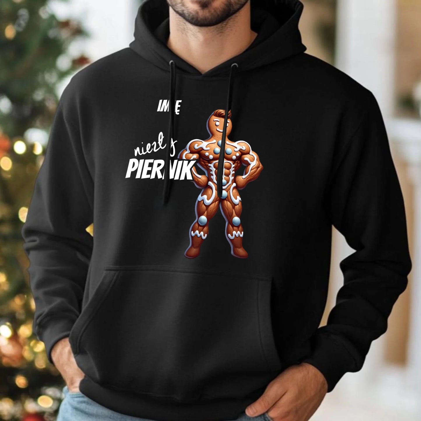 Bluza męska z kapturem świąteczna - Niezły piernik - personalizowana BN24