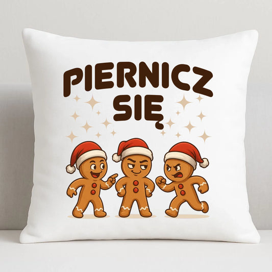 Poduszka świąteczna - Piernicz się BN149 - StoryCups.pl