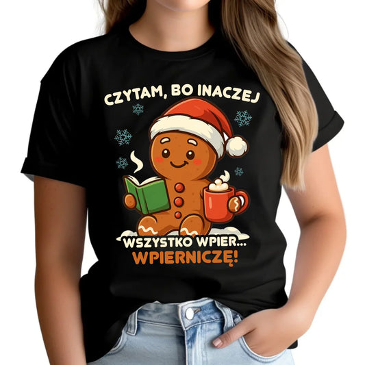 Koszulka damska świąteczna - Czytam, bo inaczej wszystko wpier... wpierniczę BN79 - StoryCups.pl