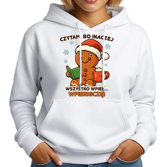 Bluza damska z kapturem świąteczna - Czytam, bo inaczej wszystko wpier... wpierniczę BN79