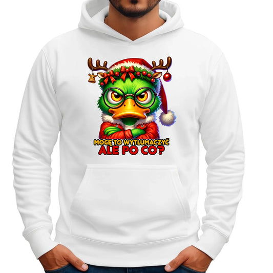 Bluza męska z kapturem świąteczna - Mogę to wytłumaczyć Ale po co? BN77 - StoryCups.pl