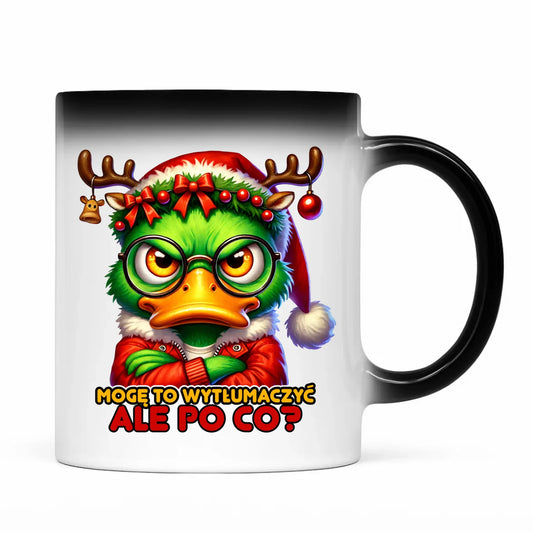 Kubek magiczny świąteczny - Mogę to wytłumaczyć Ale po co? BN77 - StoryCups.pl