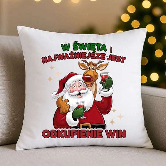Poduszka świąteczna - W święta najważniejsze jest odkupienie win BN73 - StoryCups.pl