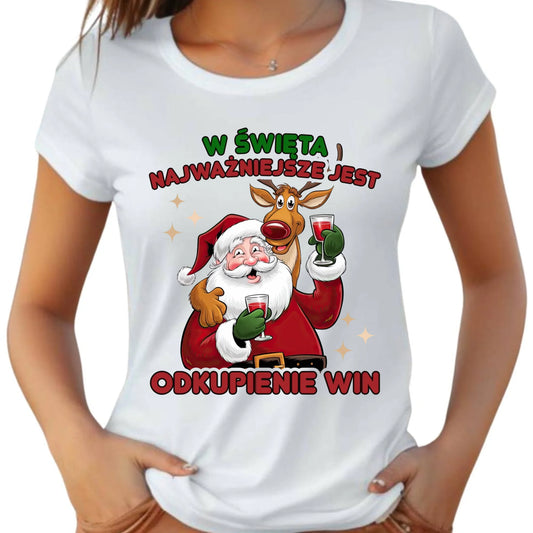 Koszulka damska świąteczna - W święta najważniejsze jest odkupienie win BN73 - StoryCups.pl