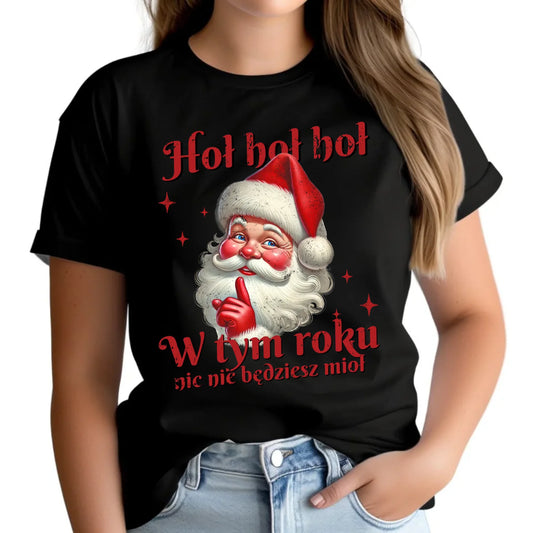 Koszulka damska świąteczna - Mikołaj Hoł hoł nic nie będziesz mioł BN66 - StoryCups.pl