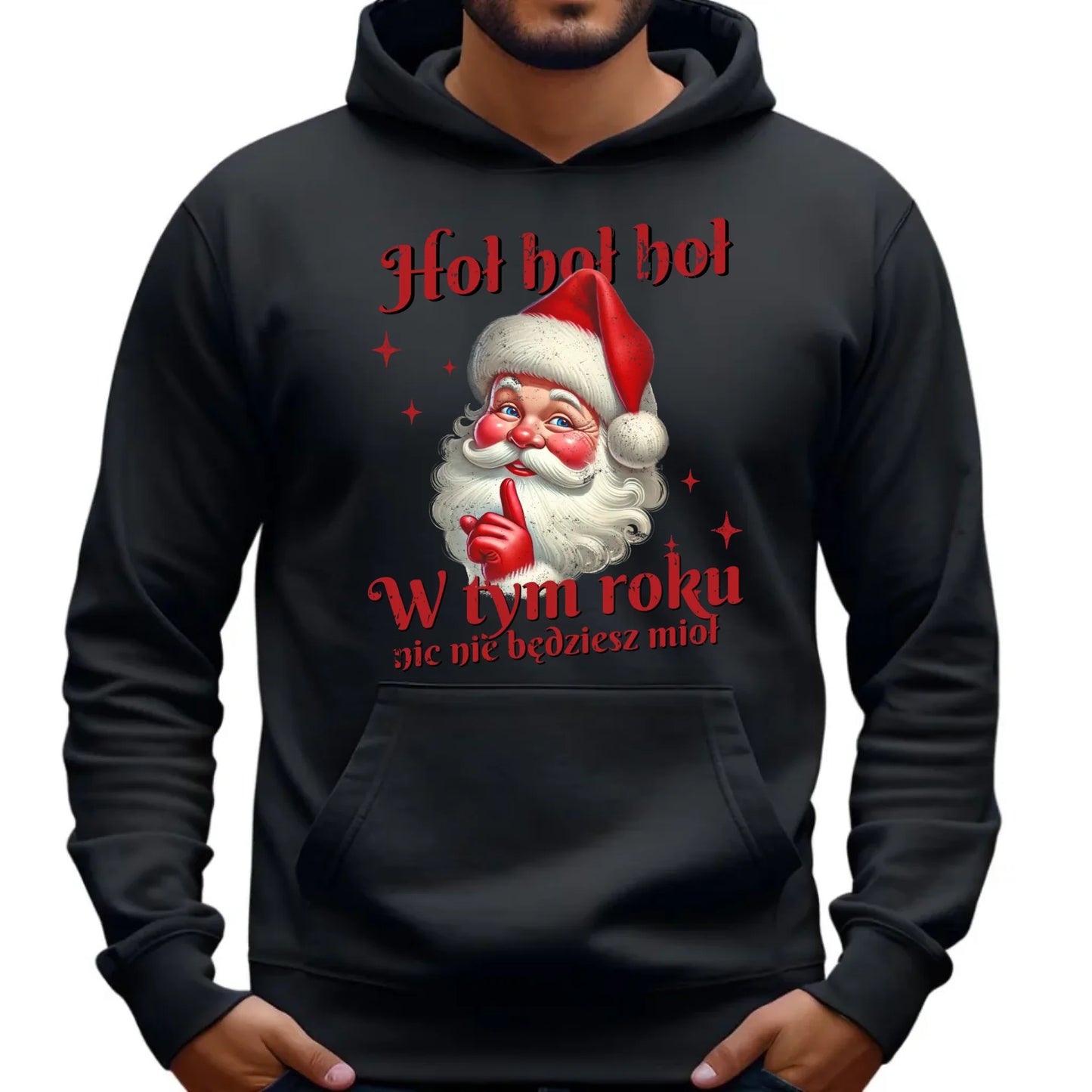 Bluza męska z kapturem świąteczna - Mikołaj Hoł hoł nic nie będziesz mioł BN66 - StoryCups.pl