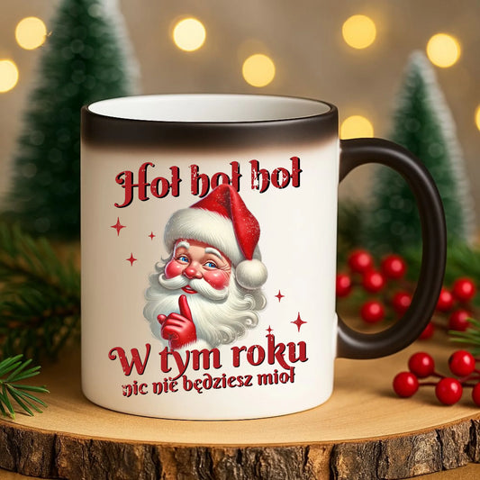 Kubek magiczny świąteczny - Mikołaj Hoł hoł nic nie będziesz mioł BN66 - StoryCups.pl