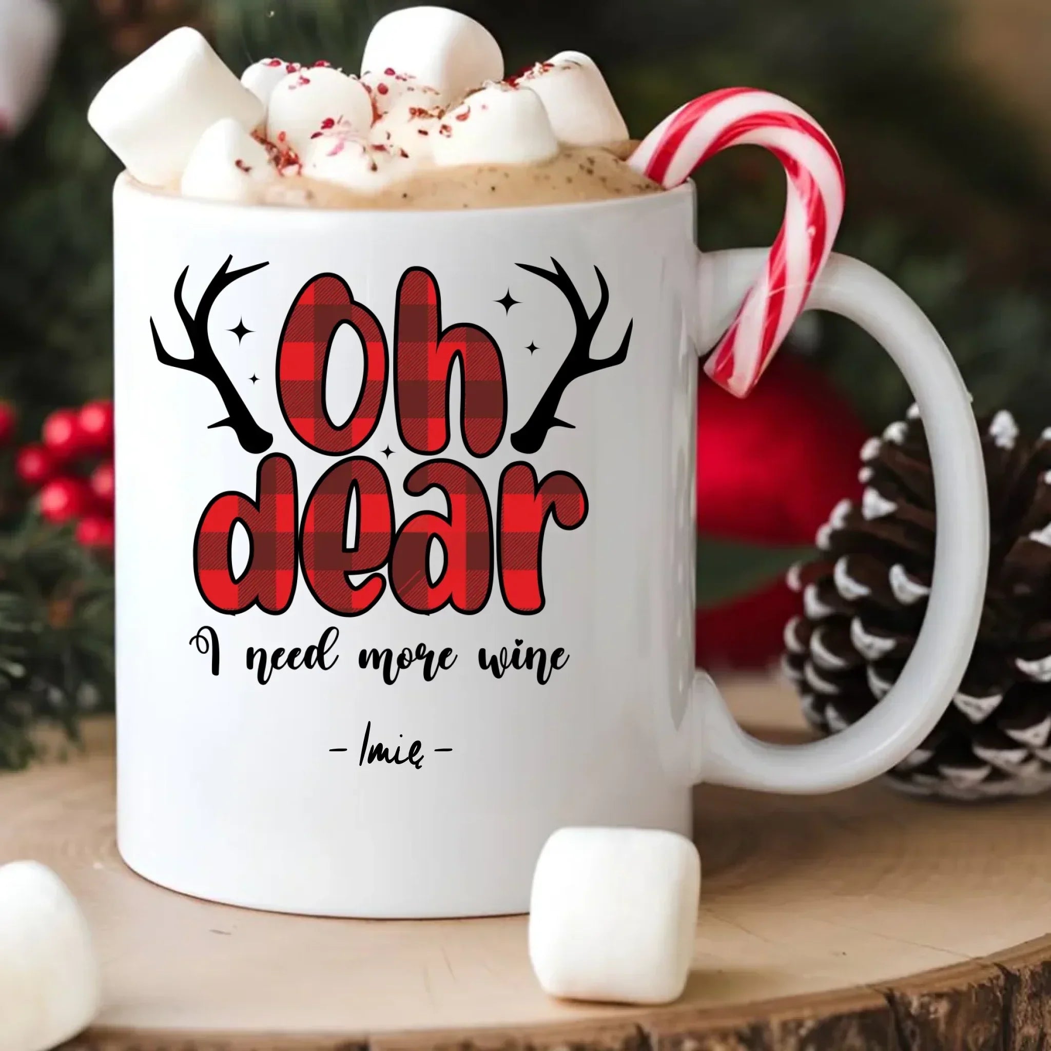 Kubek świąteczny - Oh dear I need more wine - personalizowany BN63 - StoryCups.pl