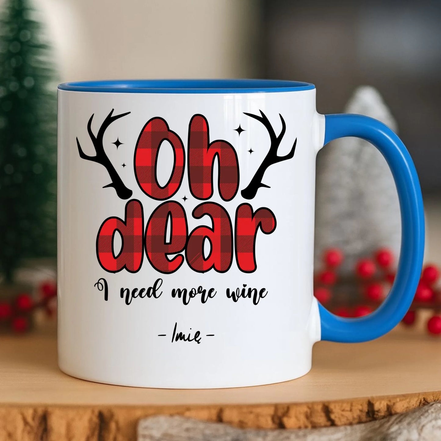 Kubek świąteczny - Oh dear I need more wine - personalizowany BN63 - StoryCups.pl