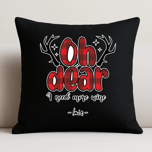 Poduszka dekoracyjna świąteczna - Oh dear I need more wine - personalizowana BN63 - StoryCups.pl