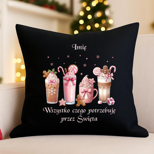 Poduszka dekoracyjna świąteczna - Zimowa kawa Wszystko czego potrzebuję przez Święta - personalizowana BN46 - StoryCups.pl