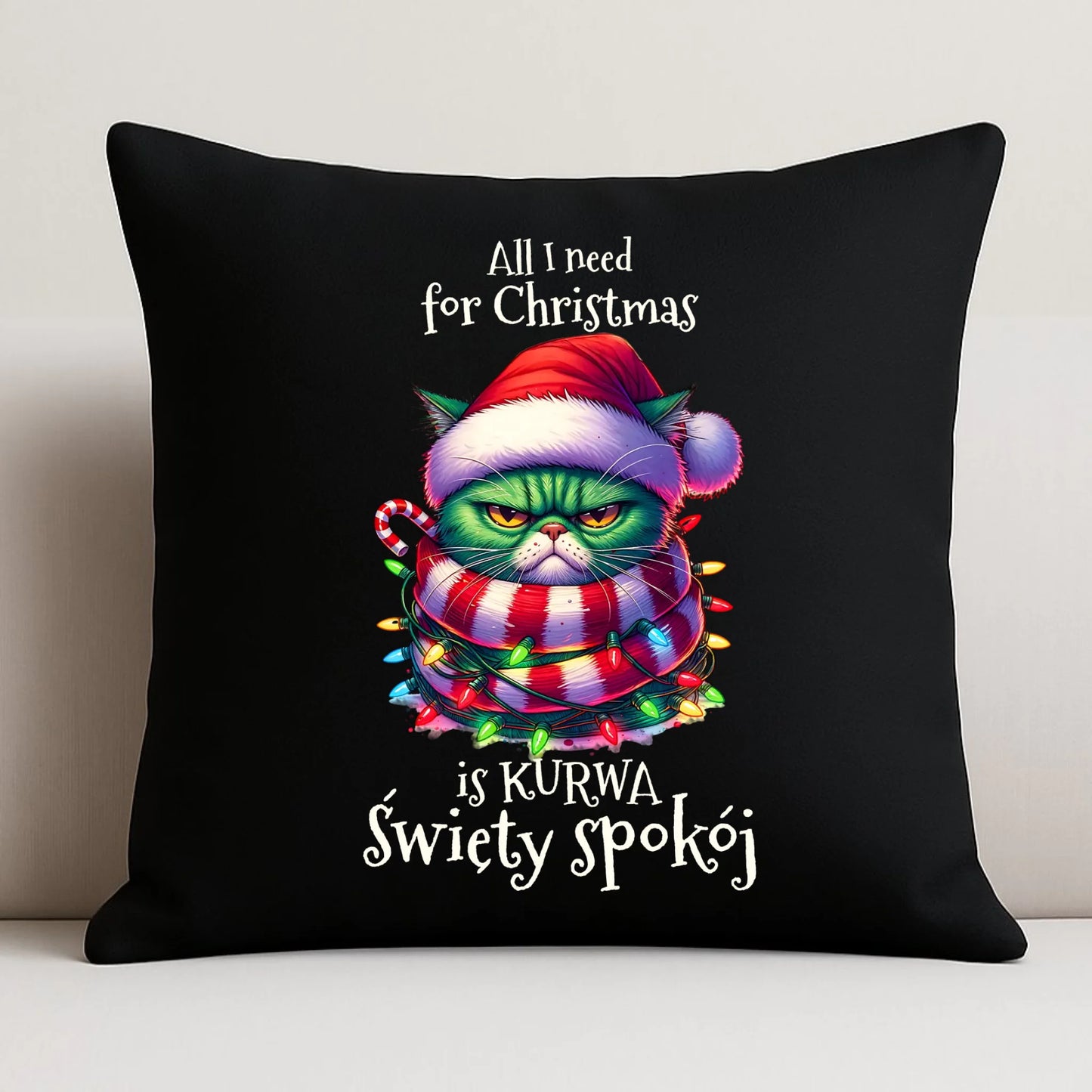 Poduszka dekoracyjna świąteczna - All I need for Christmas is ku*wa święty spokój - bez cenzury BN101 - StoryCups.pl