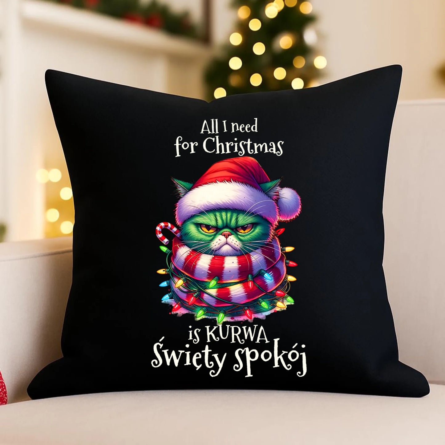 Poduszka dekoracyjna świąteczna - All I need for Christmas is ku*wa święty spokój - bez cenzury BN101 - StoryCups.pl
