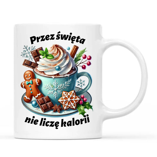 Kubek świąteczny - Przez święta nie liczę kalorii BN31 - StoryCups.pl