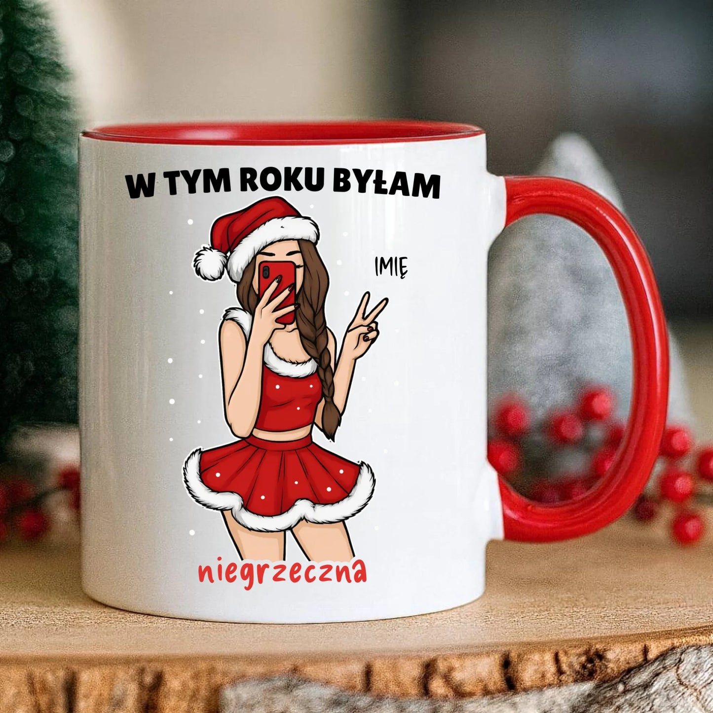 Kubek świąteczny - W tym toku byłam niegrzeczna - personalizowany BN21 - StoryCups.pl