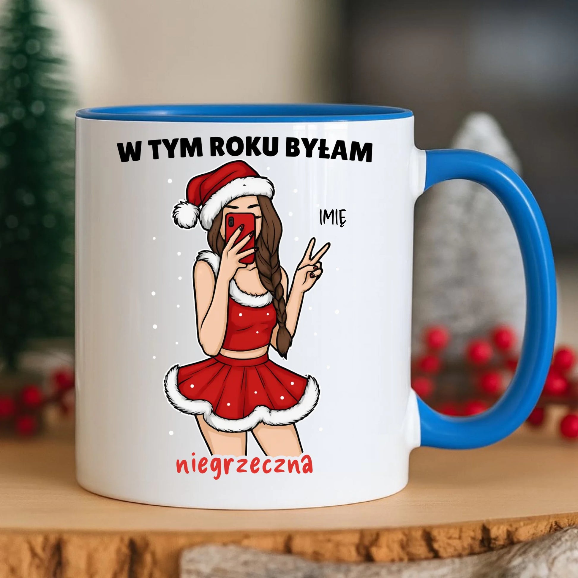Kubek świąteczny - W tym toku byłam niegrzeczna - personalizowany BN21 - StoryCups.pl
