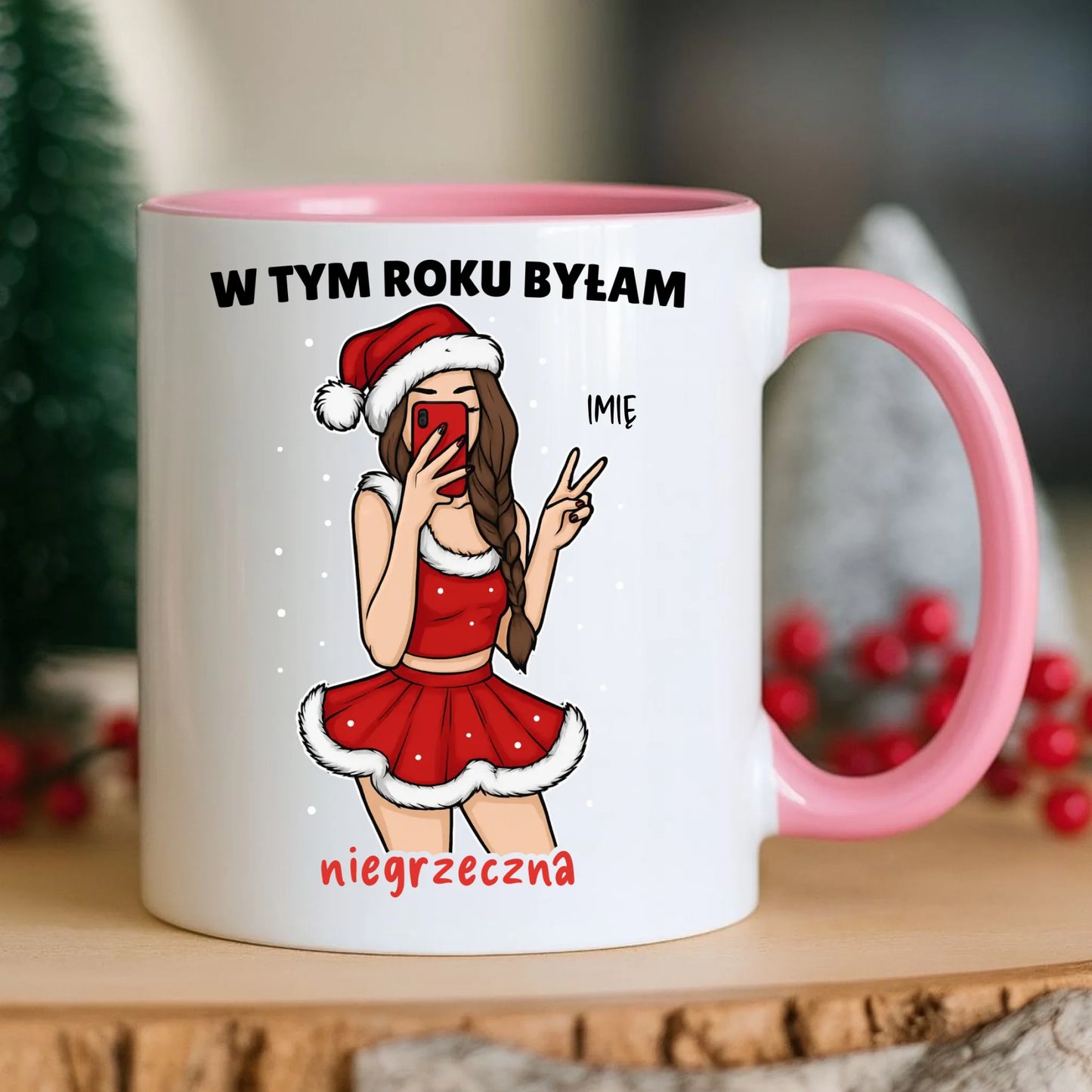 Kubek świąteczny - W tym toku byłam niegrzeczna - personalizowany BN21 - StoryCups.pl
