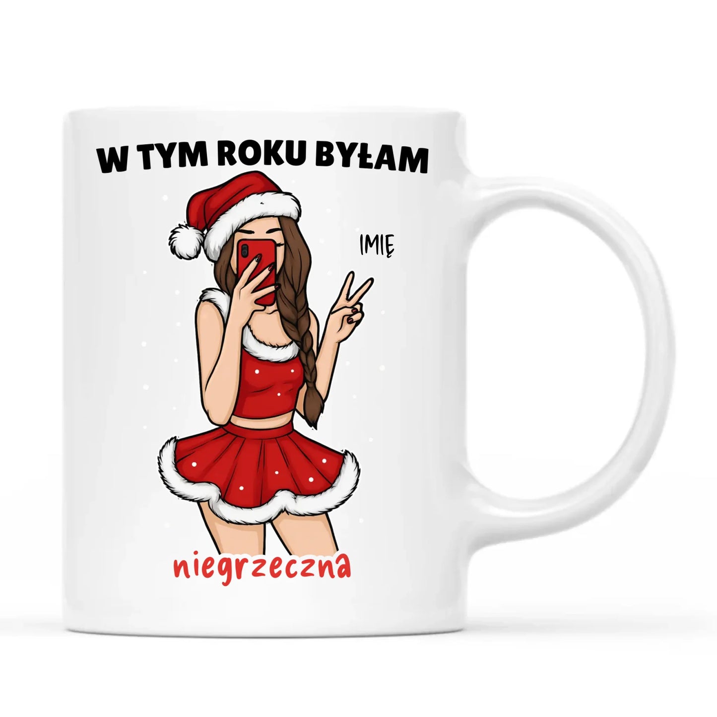 Kubek świąteczny - W tym toku byłam niegrzeczna - personalizowany BN21 - StoryCups.pl