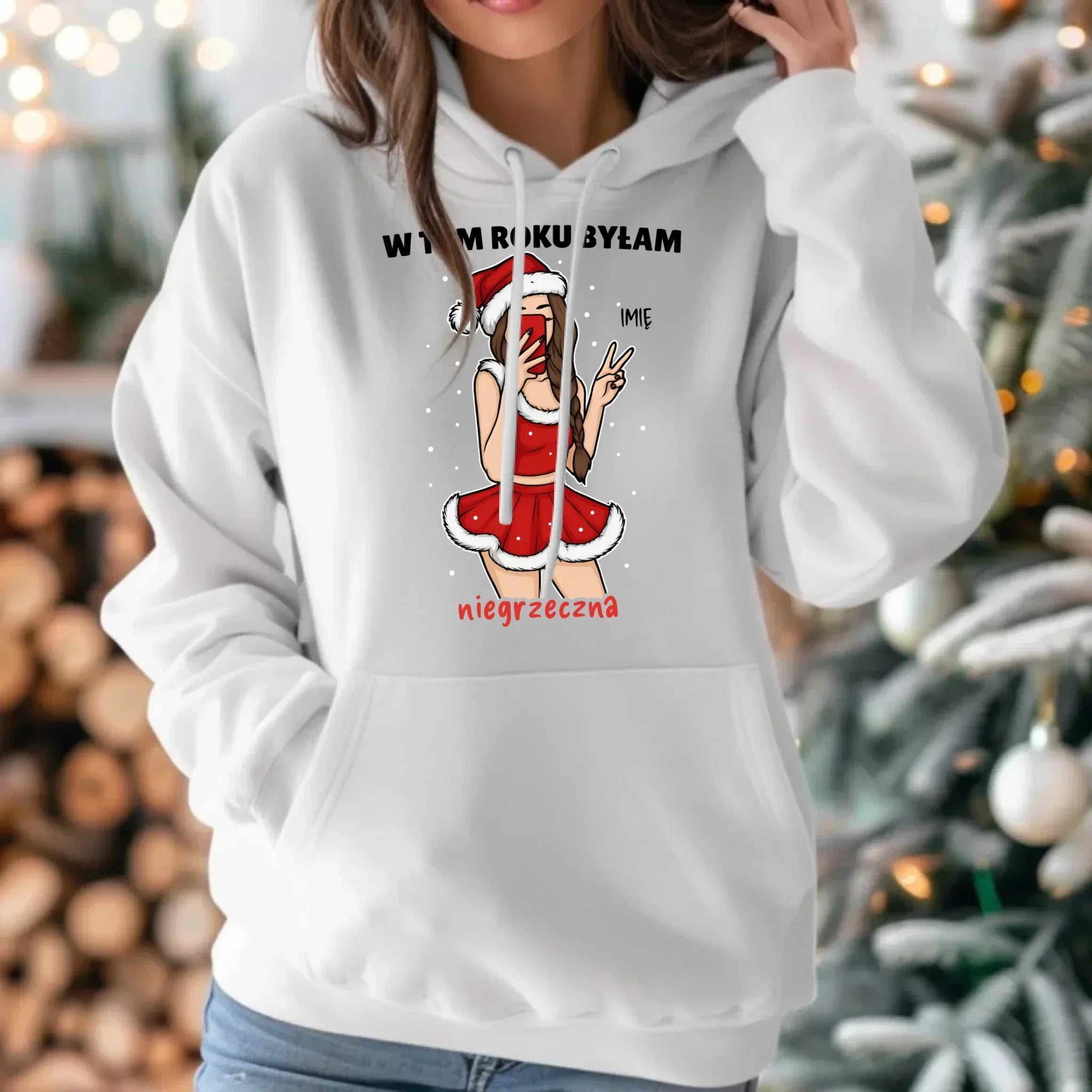 Bluza damska z kapturem świąteczna - W tym toku byłam niegrzeczna - personalizowana BN21 - StoryCups.pl