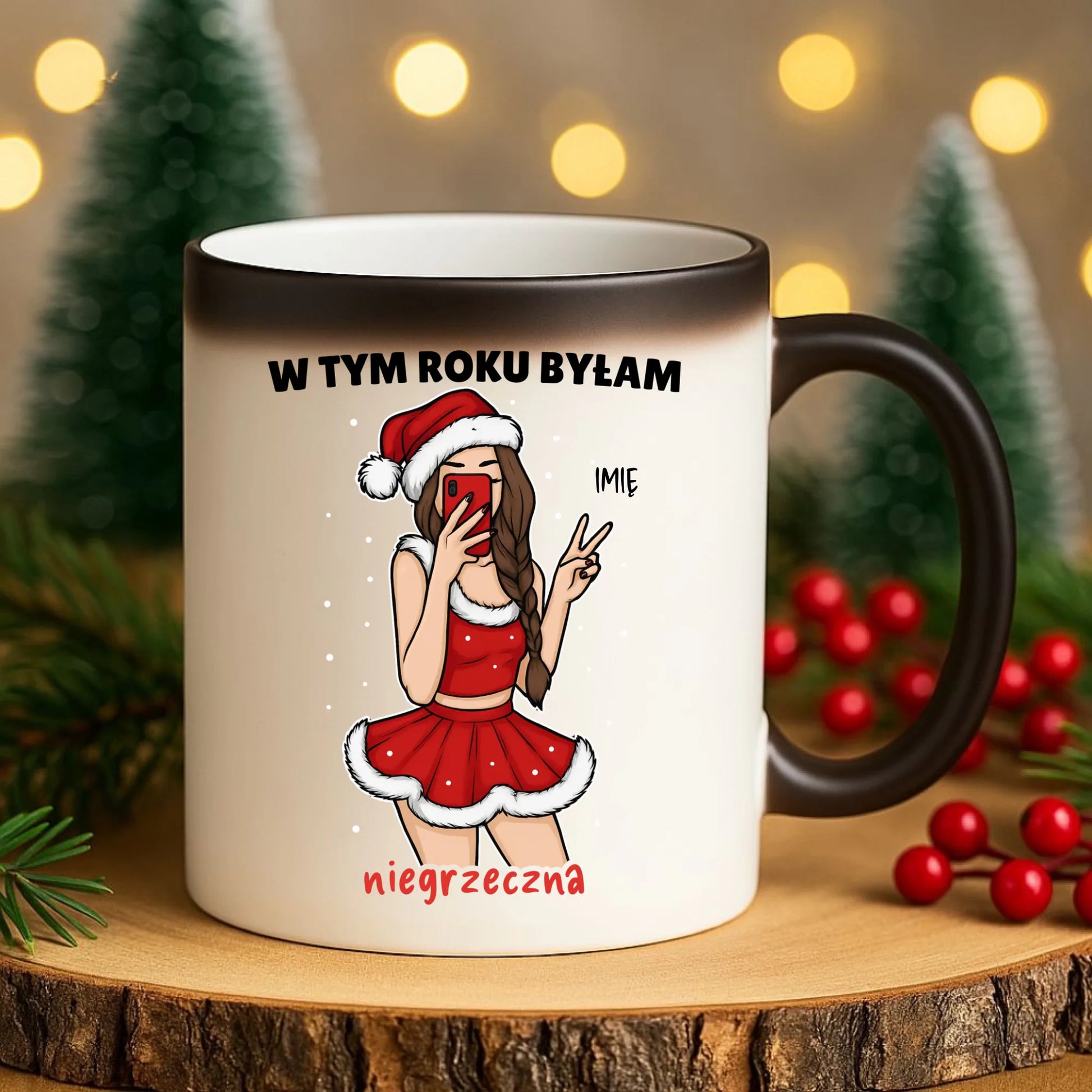 Kubek magiczny świąteczny - W tym toku byłam niegrzeczna - personalizowany BN21 - StoryCups.pl