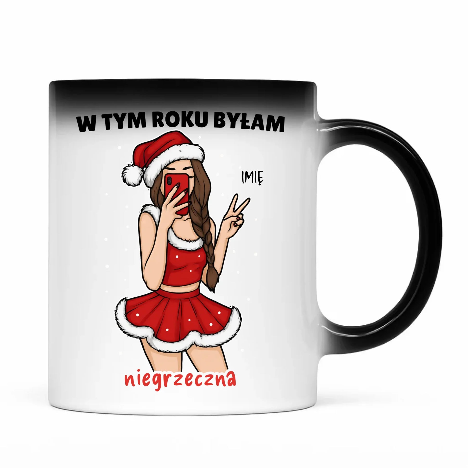 Kubek magiczny świąteczny - W tym toku byłam niegrzeczna - personalizowany BN21 - StoryCups.pl